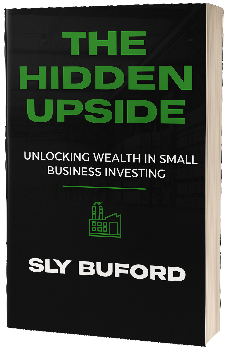 The Hidden Upside: Unlocking Wealth in Small Business Investing